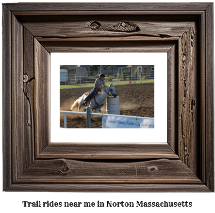 trail rides near me in Norton, Massachusetts